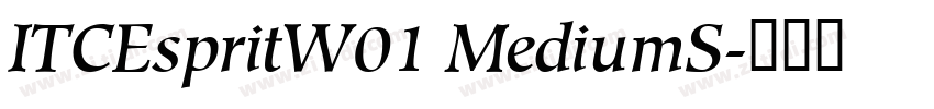 ITCEspritW01 MediumS字体转换